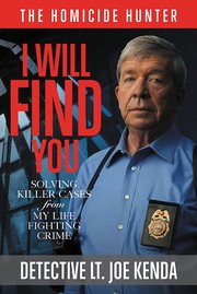 I will find you : solving killer cases from my life of fighting crime  Cover Image