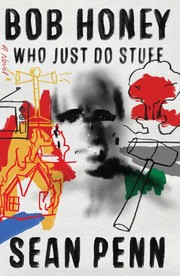 Bob Honey who just do stuff : a novel  Cover Image