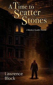 A time to scatter stones : a Matthew Scudder novella  Cover Image