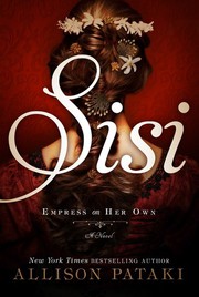 Sisi, empress on her own : a novel  Cover Image
