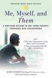 Me, myself, and them : a firsthand account of one young person's experience with schizophrenia  Cover Image