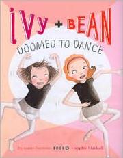 Ivy + Bean doomed to dance  Cover Image