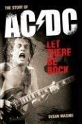Let there be rock : the story of AC/DC  Cover Image