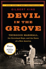 Devil in the grove : Thurgood Marshall, the Groveland Boys, and the dawn of a new America  Cover Image