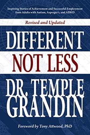 Different ...not less : inspiring stories of achievement and successful employment from adults with autism, Asperger's, and ADHD  Cover Image