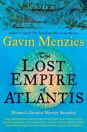 The lost empire of Atlantis : history's greatest mystery revealed  Cover Image