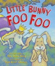 Little Bunny Foo Foo : told and sung by the Good Fairy  Cover Image