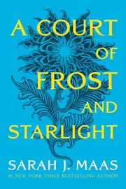 A court of frost and starlight : a court of thorns and roses novel  Cover Image