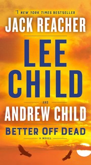 Better off dead a Jack Reacher novel  Cover Image