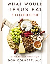 What would Jesus eat cookbook  Cover Image