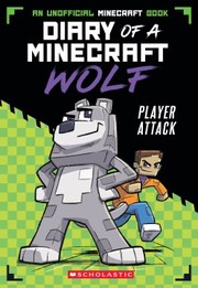 Diary of a Minecraft wolf. Player attack 1 Book cover