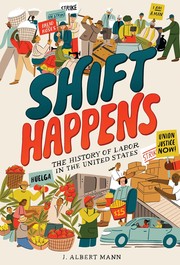 Shift happens : the history of labor in the United States Book cover