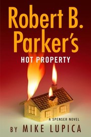 Robert B. Parker's Hot property Book cover
