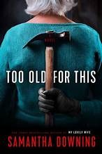 Too old for this Book cover
