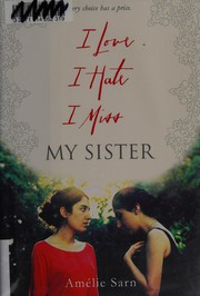 I love I hate I miss my sister  Cover Image