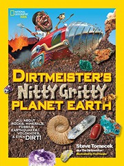 Dirtmeister's nitty gritty planet Earth : all about rocks, minerals, fossils, earthquakes, volcanoes, and even dirt!  Cover Image