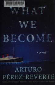 What we become : a novel  Cover Image