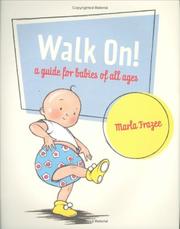 Walk on! : a guide for babies of all ages  Cover Image