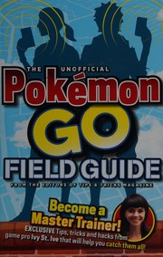 The unofficial Pokémon GO field guide  Cover Image