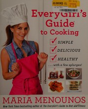 The everygirl's guide to cooking  Cover Image