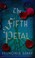 Go to record The fifth petal a novel