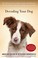 Go to record Decoding your dog: the ultimate experts explain common dog...