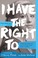 Go to record I have the right to : a high school survivor's story of se...