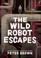 Go to record The wild robot escapes
