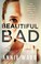 Go to record Beautiful bad
