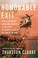 Go to record Honorable exit : how a few brave Americans risked all to s...