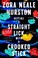 Go to record Hitting a straight lick with a crooked stick : stories fro...
