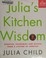 Go to record Julia's kitchen wisdom : lessons from a lifetime of cooking