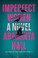 Go to record Imperfect women : a novel