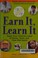 Go to record Earn it, learn it : teach your child the value of money, w...
