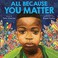 Go to record All because you matter