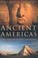 Go to record Ancient Americas: the great civilisations