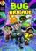 Go to record Bug Brigade