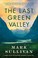 Go to record The last green valley : a novel