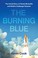 Go to record The burning blue : the untold story of Christa McAuliffe a...