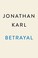 Go to record Betrayal : the final act of the Trump show