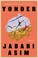 Go to record Yonder : a novel