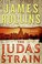 Go to record The Judas strain : a Sigma force novel