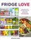 Go to record Fridge love : organize your refrigerator for a healthier, ...