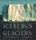 Go to record Icebergs and glaciers