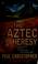 Go to record The Aztec heresy