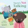 Go to record Tayra's not talking