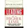 Go to record Leading at a higher level : Blanchard on leadership and cr...
