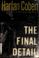 Go to record The final detail : a Myron Bolitar novel