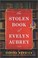 Go to record The stolen book of Evelyn Aubrey