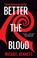 Go to record Better the blood
